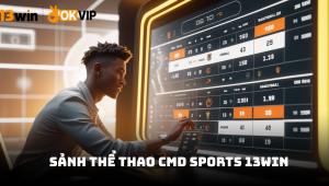 CMD Sports 13win – Sảnh cá cược thể thao uy tín hàng đầu tại 13win